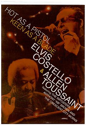 Elvis Costello – And Allen Toussaint: Hot As A Piston Keen As A... [DVD] [2005]