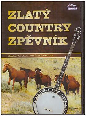 různí autoři – Zlatý country zpěvník [DVD] [2009]