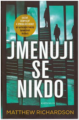 Matthew Richardson – Jmenuji se Nikdo