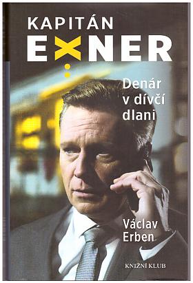 Václav Erben – Denár v dívčí dlani: Případy kapitána Exnera