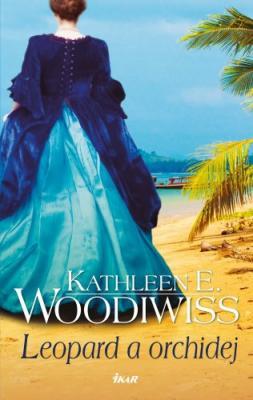 Kathleen E. Woodiwiss – Leopard a orchidej