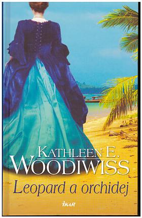 Kathleen E. Woodiwiss – Leopard a orchidej