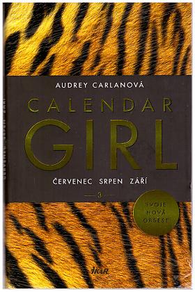 Audrey Carlanová – Calendar Girl [3]: Červenec, srpen, září