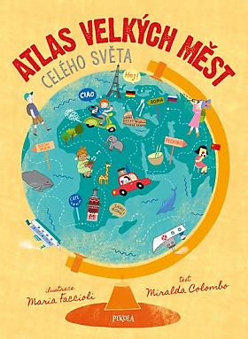 Miralda Colombo – Atlas velkých měst celého světa