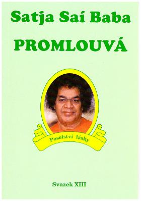 Satjá Saí Baba – Satja Saí Baba promlouvá - Svazek XIII - Poselství lásky