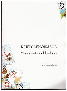 Erna Droesbeke von Enge Nina Borovičková – Vykládací karty Lenormand ( 36 karet, kniha ) Erna Droesbeke von Enge, Nina Borovičková