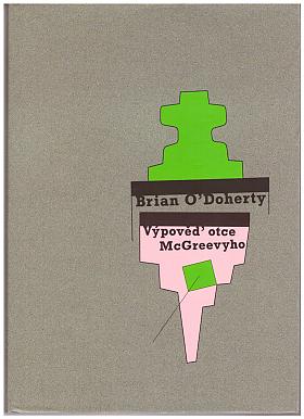 Brian O'Doherty – Výpověď otce McGreevyho