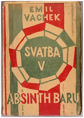 Emil Vachek – Svatba v Absinth baru