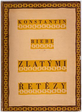 Konstantin Biebl – Zlatými řetězy