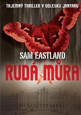 Sam Eastland – Rudá můra