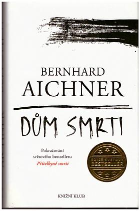 Bernhard Aichner – Funebračka 2: Dům smrti