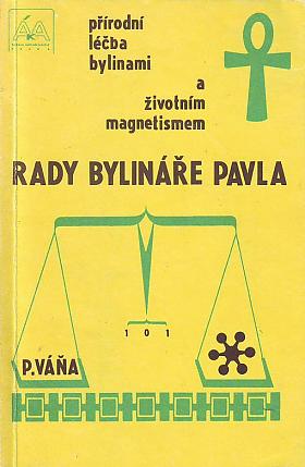 Pavel Váňa – Rady bylináře Pavla
