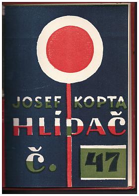 Josef Kopta – Hlídač číslo 47 (podpis)