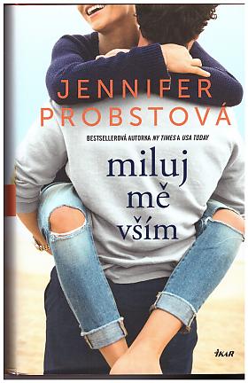 Jennifer Probst – Stavitelé snů 3: Miluj mě vším