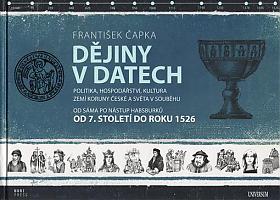 František Čapka – Dějiny v datech, Od 7. století do roku 1526