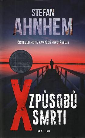 Stefan Ahnhem – X způsobů smrti