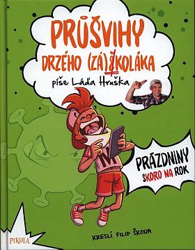 Ladislav Hruška – Průšvihy drzého (zá)školáka 2: prázdniny skoro na rok