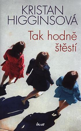 Kristan Higgins – Tak hodně štěstí