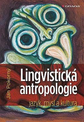 Jan Pokorný, Juraj Hanuliak – Lingvistická antropologie