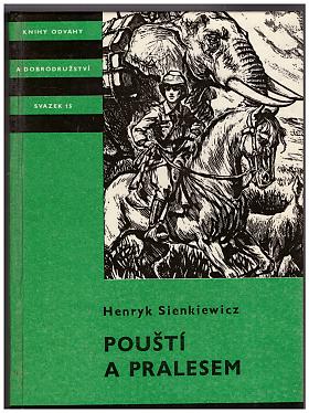 Henryk Sienkiewicz – Pouští a pralesem