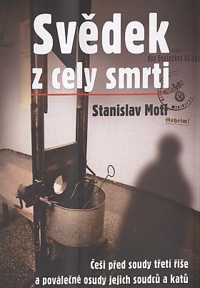 Stanislav Motl – Svědek z cely smrti