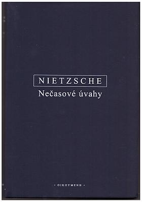 Friedrich Nietzsche – Nečasové úvahy