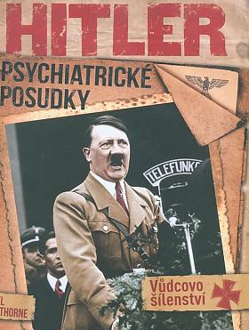 Nigel Cawthorne – Hitler: Psychiatrické posudky