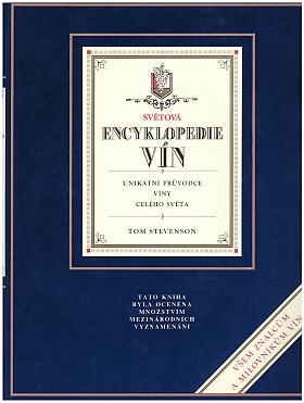 Tom Stevenson – Světová encyklopedie vín; Unikátní průvodce víny celého světa