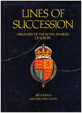 Michael Maclagan, Jiří Louda – Lines of Succession: Heraldry of the Royal Families of Europe