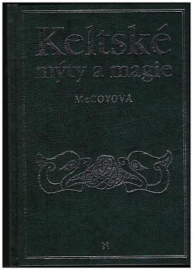 Edain McCoy, Jana Novotná – Keltské mýty a magie