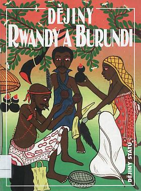 Jan Záhořík – Dějiny Rwandy a Burundi