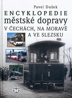 Pavel Dušek – Encyklopedie městské dopravy v Čechách, na Moravě a ve Slezsku