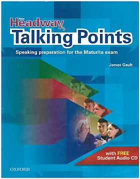 James Gault – New headway talking points: speaking preparation for the Maturita exam
