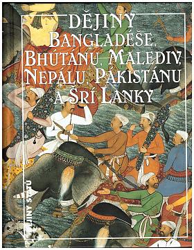 Jan Filipský – Dějiny Bangladéše, Bhútánu, Malediv, Nepálu, Pákistánu a Šrí Lanky