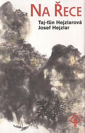 Josef Hejzlar – Na Řece