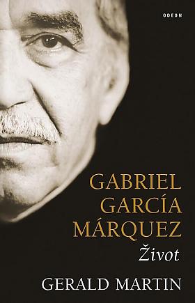 Gerald Martin – Gabriel García Márquez: Život