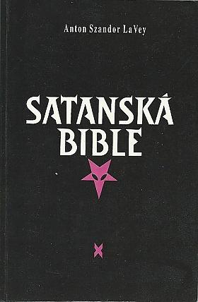 Anton Szandor La Vey – Satanská bible