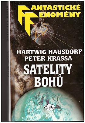 Hartwig Hausdorf, Peter Krassa – Satelity Bohů: v čínských zakázaných zónách