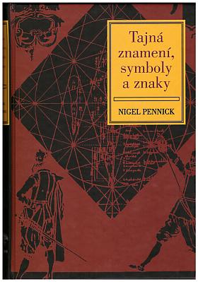 Nigel Pennick – Tajná znamení, symboly a znaky