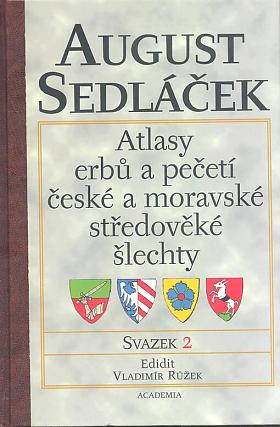 August Sedláček – Atlasy erbů a pečetí české a moravské středověké šlechty, svazek 2