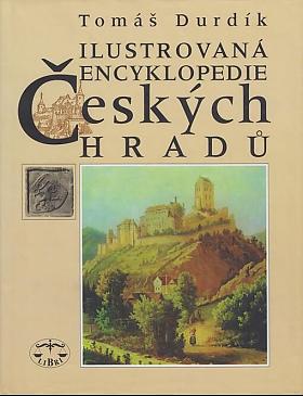 Tomáš Durdík – Ilustrovaná encyklopedie českých hradů