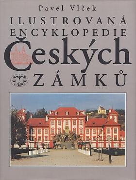 Pavel Vlček – Ilustrovaná encyklopedie českých zámků