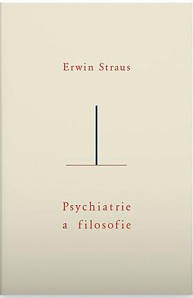 Erwin Straus – Psychiatrie a filosofie