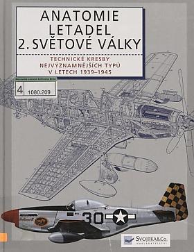 Anatomie letadel 2. světové války: technické kresby nejvýznamnějších typů let 1939-1945