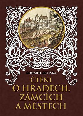 Eduard Petiška – Čtení o hradech, zámcích a městech
