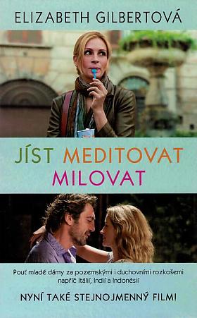 Winifred Watson, Elizabeth Gilbert – Jíst, meditovat, milovat