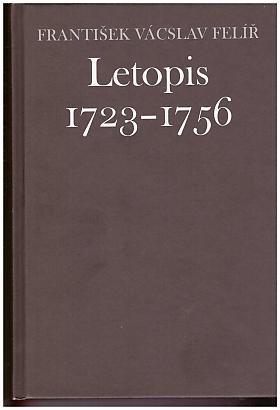 František Vácslav Felíř – Letopis 1723-1756