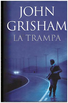 John Grisham – La Trampa