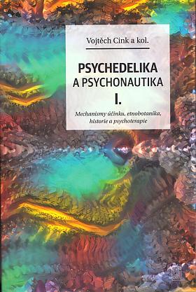 Vojtěch Cink – Psychedelika a psychonautika I.