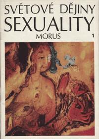 Morus – Světové dějiny sexuality 1